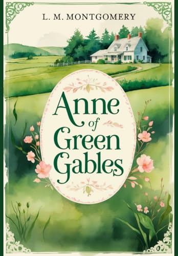 Anne of Green Gables Anne of Green Gables von Independently published