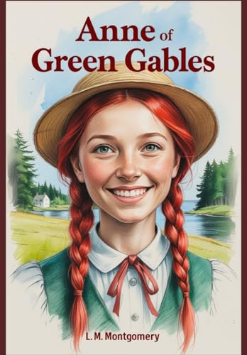 Anne of Green Gables Anne of Green Gables von Independently published