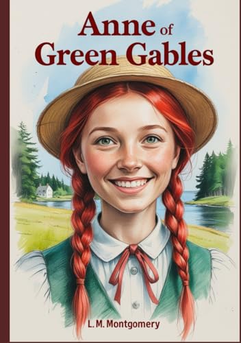 Anne of Green Gables Anne of Green Gables von Independently published