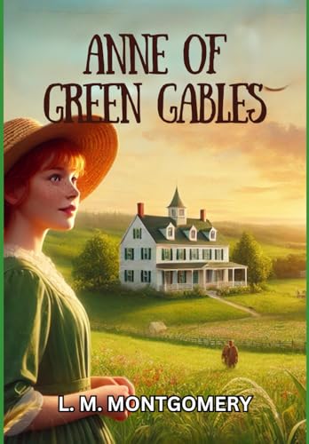 Anne of Green Gables Anne of Green Gables von Independently published