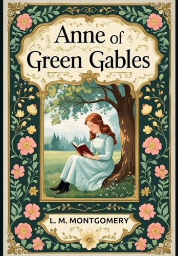 Anne of Green Gables Anne of Green Gables von Independently published
