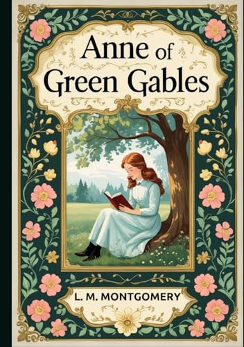 Anne of Green Gables Anne of Green Gables von Independently published
