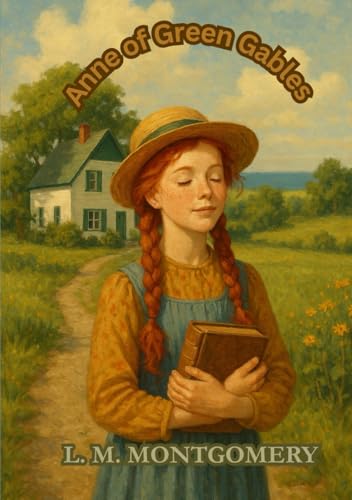 Anne of Green Gables Anne of Green Gables von Independently published