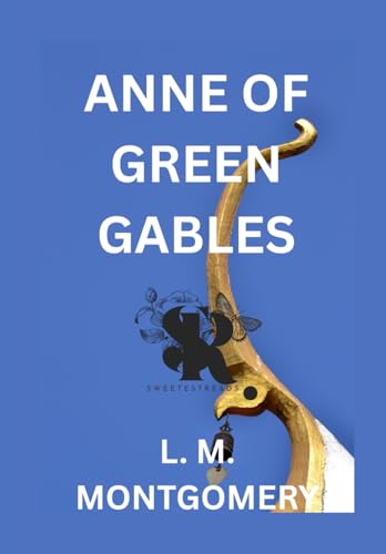 Anne of Green Gables Anne of Green Gables von Independently published