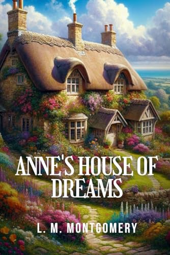 Anne's House of Dreams von Independently published
