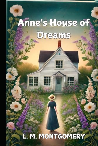 Anne's House of Dreams Anne's House of Dreams von Independently published