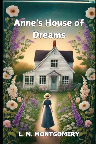 Anne's House of Dreams Anne's House of Dreams von Independently published