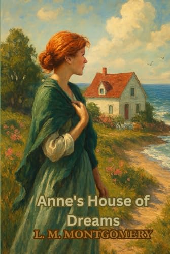 Anne's House of Dreams Anne's House of Dreams von Independently published