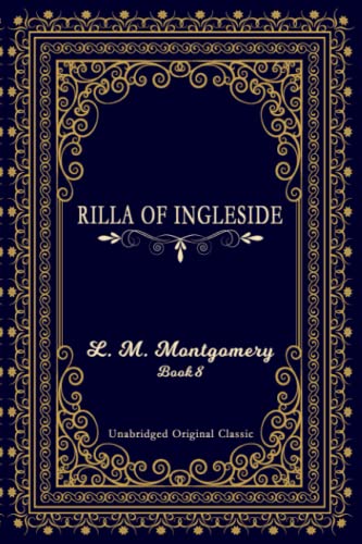 RILLA OF INGLESIDE: UNABRIDGED ORIGINAL CLASSIC RILLA OF INGLESIDE: UNABRIDGED ORIGINAL CLASSIC von Independently published