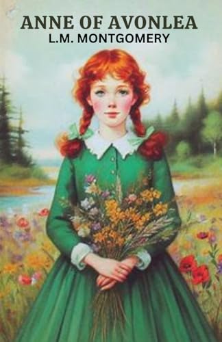 Anne of Avonlea Anne of Avonlea von Independently published