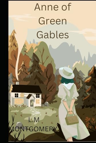 Anne of Green Gables Anne of Green Gables von Independently published