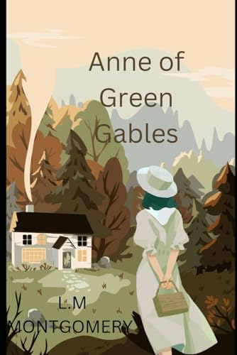 Anne of Green Gables Anne of Green Gables von Independently published