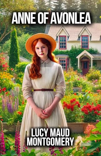 Anne of Avonlea von Independently published