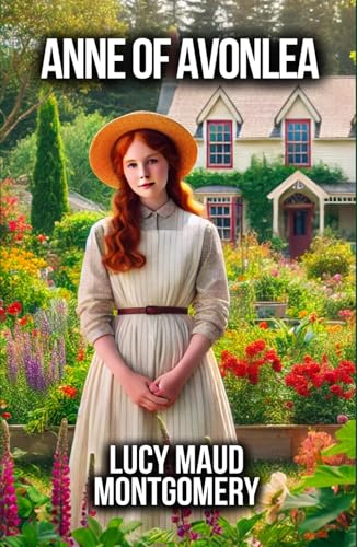 Anne of Avonlea von Independently published