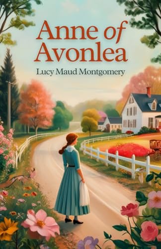 Anne of Avonlea von Independently published