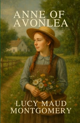 Anne of Avonlea von Independently published