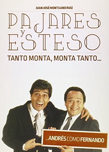Pajares y Esteso. Tanto Monta, Monta Tanto... Andrés como Fernando von -99999