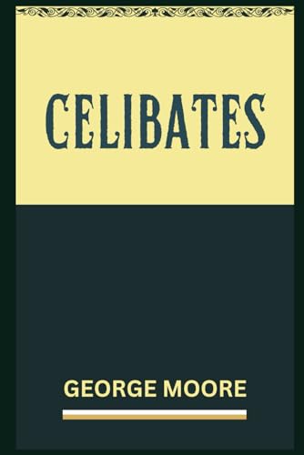 Celibates von Independently published