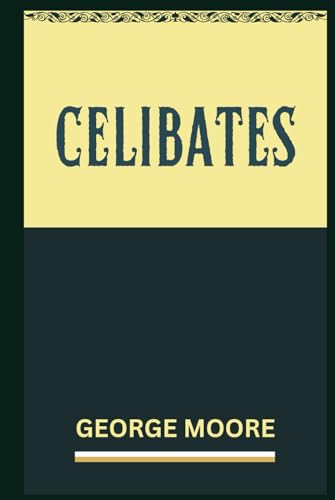 Celibates von Independently published
