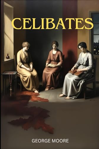 Celibates von Independently published