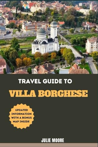 TRAVEL GUIDE TO VILLA BORGHESE von Independently published