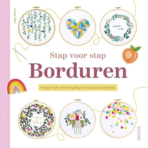 Stap voor Stap Borduren: Hippe en eenvoudige borduurwerkjes von Zuidnederlandse Uitgeverij (ZNU)