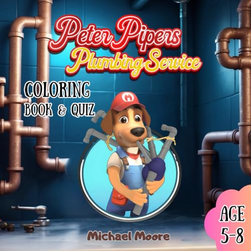PETER PIPERS PLUMBING SERVICE COLORING BOOK & QUIZ von Independently published