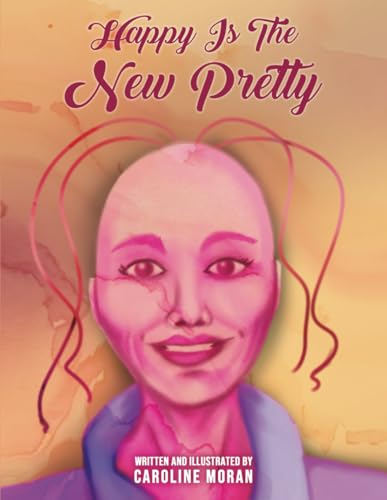 HAPPY IS THE NEW PRETTY von Self Publishing
