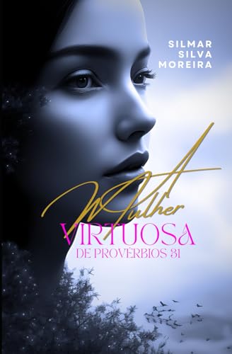 A MULHER VIRTUOSA DE PROVÉRBIOS 31 von CBL - CÂMARA BRASILEIRA DO LIVRO