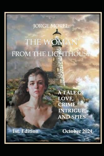 The Woman from the Lighthouse: A tale of love, crime, intrigue and spies von Independently published