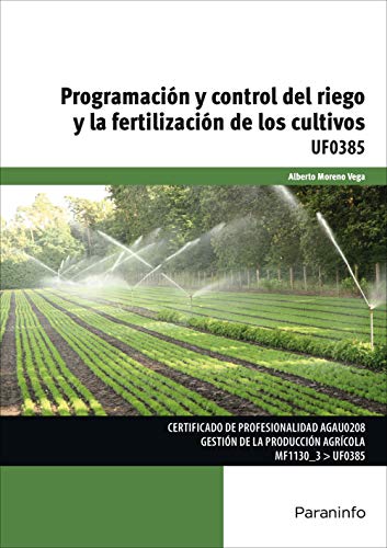 Programación y control del riego y la fertilización de los cultivos (Agraria) von Paraninfo