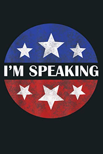 I M SPEAKING MR VICE PRESIDENT I M SPEAKING KAMALA HARRIS: Notebook Planner - 6x9 inch Daily Planner Journal, To Do List Notebook, Daily Organizer, 114 Pages