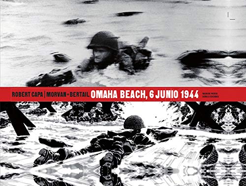 ROBERT CAPA. OMAHA BEACH 6 JUNIO 1944