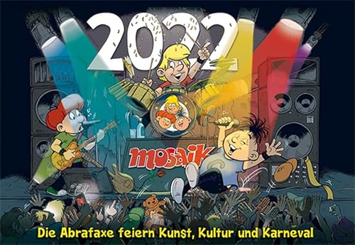 MOSAIK Kalender 2022: Die Abrafaxe feiern Kunst, Kultur und Karneval