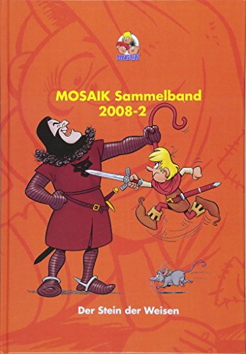 MOSAIK Sammelband 098 Hardcover (2/2008): Der Stein der Weisen von Mosaik Steinchen für Steinchen