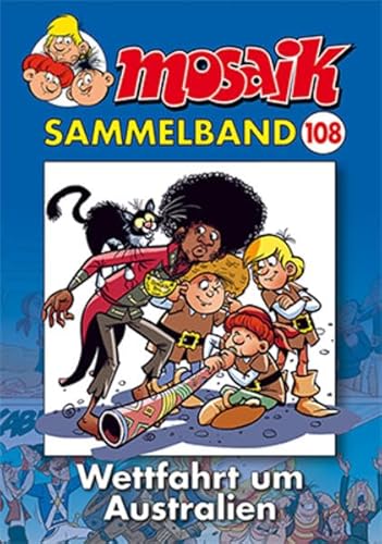 MOSAIK Sammelband 108 Softcover: Wettfahrt um Australien MOSAIK Sammelband 108 Softcover: Wettfahrt um Australien
