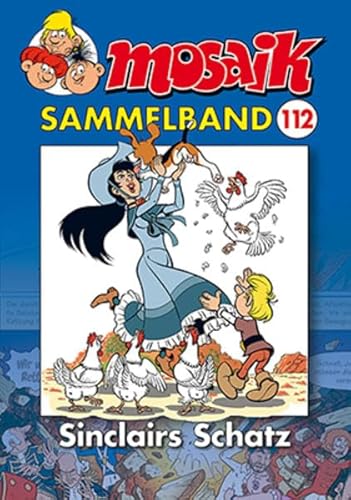 MOSAIK Sammelband 112 Softcover: Sinclairs Schatz MOSAIK Sammelband 112 Softcover: Sinclairs Schatz