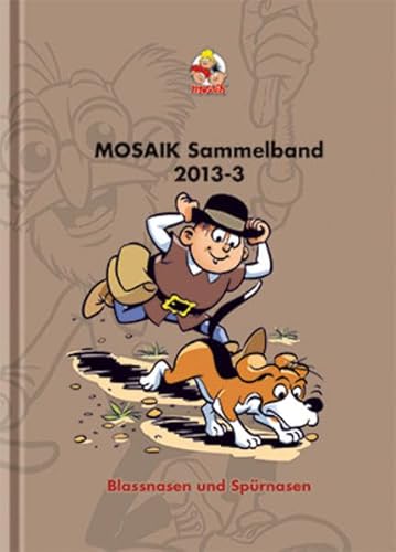 MOSAIK Sammelband 114 Hardcover: Blassnasen und Spürnasen