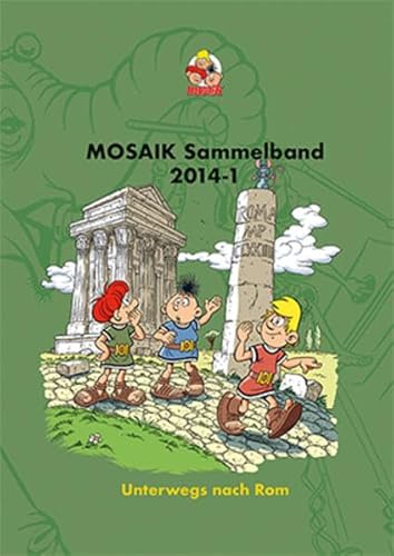 MOSAIK Sammelband 115 Hardcover: Unterwegs nach Rom
