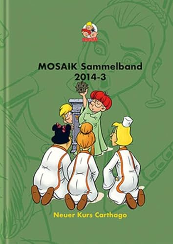 MOSAIK Sammelband 117 Hardcover: Neuer Kurs Carthago von MOSAIK Steinchen f. Steinchen