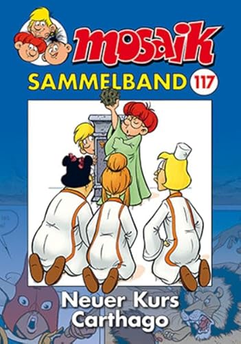 MOSAIK Sammelband 117 Softcover: Neuer Kurs Carthago