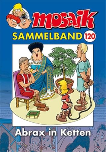 MOSAIK Sammelband 120 Softcover: Abrax in Ketten MOSAIK Sammelband 120 Softcover: Abrax in Ketten
