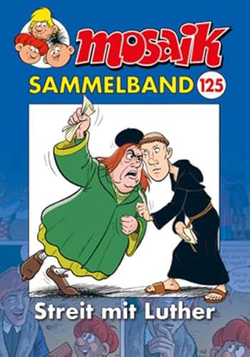 MOSAIK Sammelband 125 Softcover: Streit um Luther