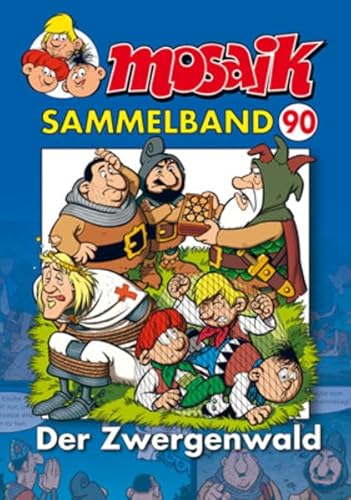 MOSAIK Sammelband 090 Softcover: Der Zwergenwald