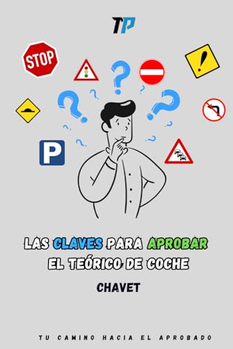 Las Claves para Aprobar el Teórico de Coche von Independently published