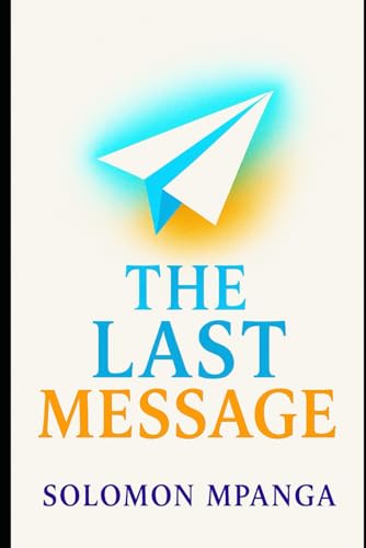 The Last Message The Last Message von Independently published