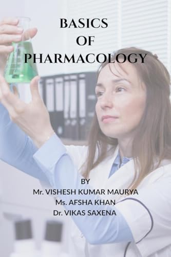 BASICS OF PHARMACOLOGY: A Clinical Approach for Pharm.D von Notion Press