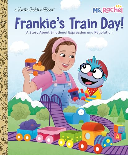 Frankie's Train Day!: A Story About Emotional Expression and Regulation (Ms. Rachel: Little Golden Books) von Golden Books