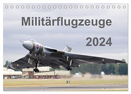 Militärflugzeuge 2024 (Tischkalender 2024 DIN A5 quer), CALVENDO Monatskalender