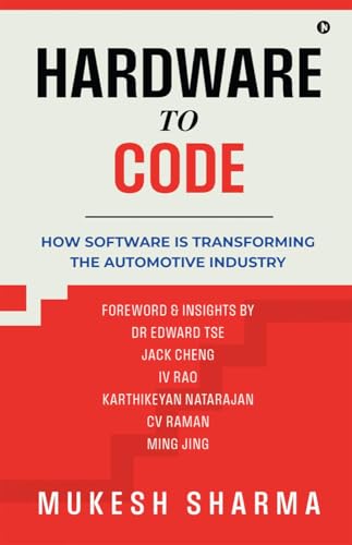 Hardware to Code: How Software is Transforming the Automotive Industry von Notion Press
